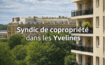 Syndic de copropriété dans les Yvelines : une gestion locale au service des copropriétaires